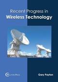 Cover: Recent Progress in Wireless Technology - Willford Press