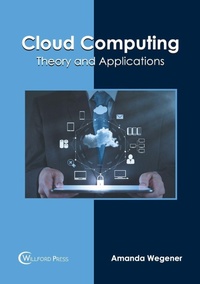 Abbildung von: Cloud Computing: Theory and Applications - Willford Press