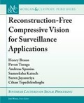 Cover: Reconstruction-Free Compressive Vision for Surveillance Applications - Morgan & Claypool Publishers