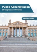 Cover: Public Administration: Strategies and Policies - Clanrye International