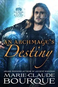 Cover: An Archmage's Destiny (The Order of the Black Oak - Warlocks, #4) - The Order of the Black Oak - Warlocks