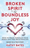Cover: Broken Spirit to Boundless Joy - Psalm 23 Ministries