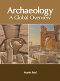 Cover: Archaeology: A Global Overview - Clanrye International