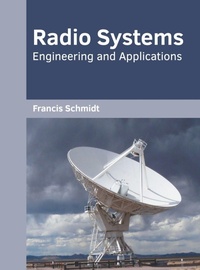 Enlarge image Cover: Radio Systems: Engineering and Applications - Willford Press