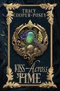 Cover: Kiss Across Time - Stories Rule Press