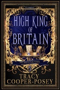 Cover: High King of Britain (Once and Future Hearts, #5) - Stories Rule Press