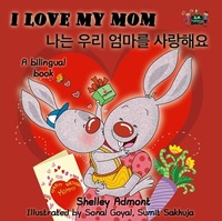 Abbildung von: I Love My Mom (English Korean Bilingual Edition) - English Korean Bilingual Collection