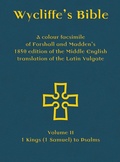 Cover: Wycliffe's Bible - A colour facsimile of Forshall and Madden's 1850 edition of the Middle English translation of the Latin Vulgate - Evertype