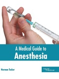 Cover: A Medical Guide to Anesthesia - HAYLE MEDICAL