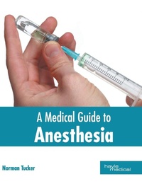 Enlarge image Cover: A Medical Guide to Anesthesia - HAYLE MEDICAL