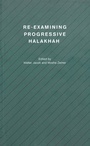 Cover: Re-examining Progressive Halakhah - Berghahn Books