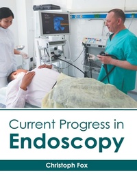 Abbildung von: Current Progress in Endoscopy - HAYLE MEDICAL