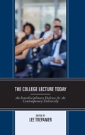 Cover: The College Lecture Today - Lexington Books