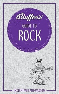 Enlarge image Cover: Bluffer's Guide to Rock - J H Haynes & Co Ltd