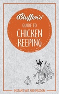 Cover: Bluffer's Guide to Chicken Keeping - J H Haynes & Co Ltd