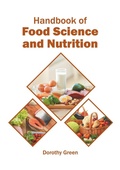 Cover: Handbook of Food Science and Nutrition - Syrawood Publishing House