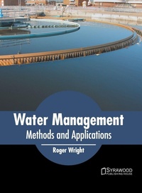 Enlarge image Cover: Water Management: Methods and Applications - Syrawood Publishing House