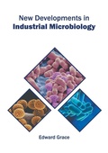 Cover: New Developments in Industrial Microbiology - Syrawood Publishing House