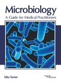 Cover: Microbiology: A Guide for Medical Practitioners - HAYLE MEDICAL