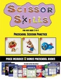 Cover: Preschool Scissor Practice (Scissor Skills for Kids Aged 2 to 4) - Kindergarten Workbooks
