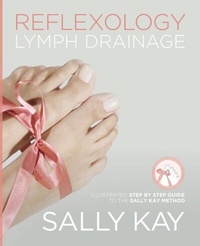 Abbildung von: Reflexology Lymph Drainage - Sally Kay