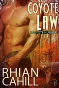 Cover: Coyote Law (Coyote Hunger, #3.5) - Rhian Cahill