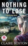 Cover: Nothing to Lose (The Blackbridge Series, #4) - Bantilly Publishing
