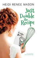Cover: Just Double the Recipe - Hot Tree Publishing