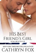 Cover: His Best Friend's Girl (In the Line of Duty, #5) - Cathryn Fox