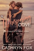 Cover: The Complete Whispering Cove series - Cathryn Fox