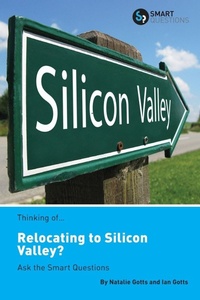 Enlarge image Cover: Thinking of... Relocating to Silicon Valley? Ask the Smart Questions - Smart Questions