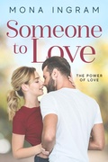 Cover: Someone To Love (The Power of Love, #2) - Mona Ingram