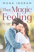 Cover: That Magic Feeling (The Power of Love, #3) - Mona Ingram