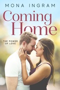 Cover: Coming Home (The Power of Love, #5) - Mona Ingram