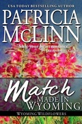 Cover: Match Made in Wyoming (Wyoming Wildflowers, Book 3) - Craig Place Books