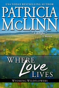 Cover: Where Love Lives (Wyoming Wildflowers, Book 8) - Craig Place Books