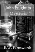 Cover: John Fulghum Mysteries, Vol. I - Zimbell House Publishing