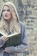 Cover: Fairy Tales & Other Fanciful Short Stories - Zimbell House Publishing