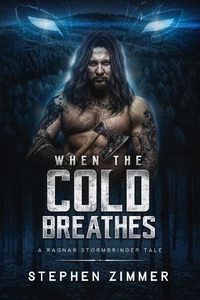 Enlarge image Cover: When the Cold Breathes: A Ragnar Stormbringer Tale - Seventh Star Press