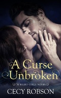 Cover: A Curse Unbroken (Weird Girls, #4) - Cecy Robson