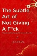 Cover: The Subtle Art of Not Giving a F*ck - Hammersmith Press Limited