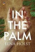 Cover: In the Palm - NineStar Press, LLC