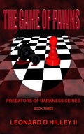 Cover: The Game of Pawns (Predators of Darkness Series, #3) - DeimosWeb Publishing