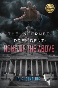 Enlarge image Cover: The Internet President: None of the Above - Adaptonium