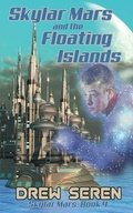 Cover: Skylar Mars and the Floating Islands - Mystichawker Press