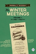 Cover: Baseball's Business: The Winter Meetings: 1901-1957 (SABR Digital Library, #43) - SABR Digital Library