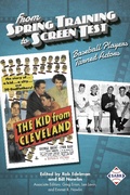 Cover: From Spring Training to Screen Test: Baseball Players Turned Actors (SABR Digital Library, #55) - SABR Digital Library