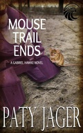 Cover: Mouse Trail Ends - Windtree Press