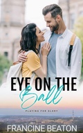 Cover: Eye on the Ball - Francine Beaton Publishing