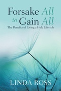Cover: Forsake All to Gain All - Balboa Press